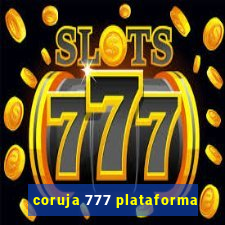 coruja 777 plataforma